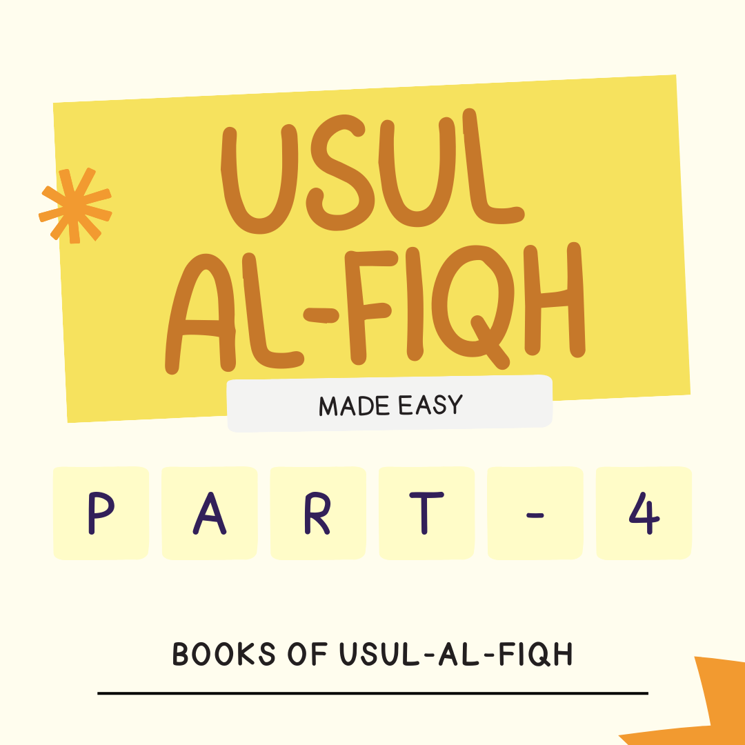 Usul-Al-Fiqh Made Easy (Part 4) - Books of Usool-Al-Fiqh