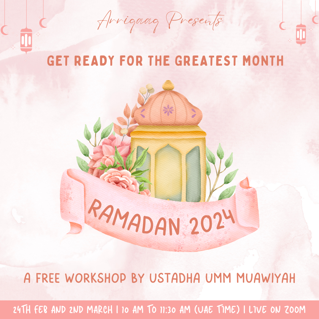 π RAMADHAN WORKSHOP! Getting the most out of the Greatest Month by Ustadhah Umm Muawiyah